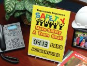 YOUR SAFETY IS IMPORTANT WE HAVE WORKED #### DAYS ACCIDENT FREE DO YOUR PART TO STAY SAFE